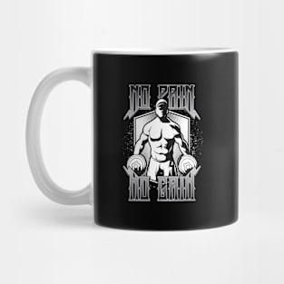 No Pain No Gain Mug